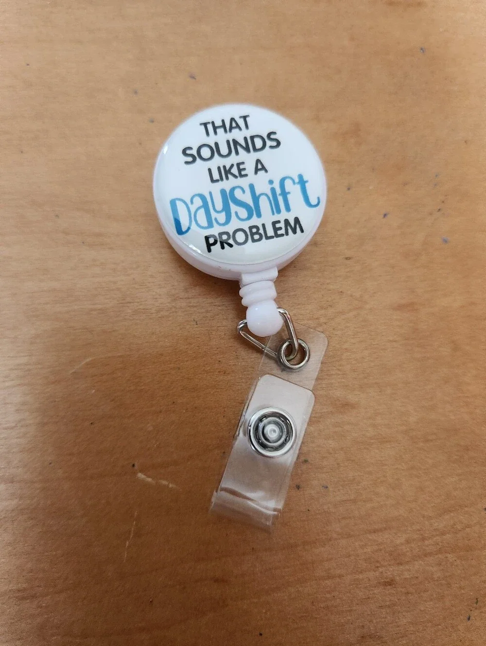 🎉 That Sounds Like Day Shift Problem Badge Reel
